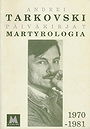 Martyrologia - A. Tarkovski