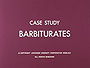 Case Study: Barbiturates