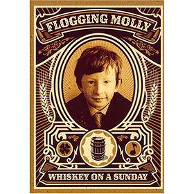 Whiskey On a Sunday: Flogging Molly