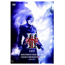 GACKT Visualive Arena Tour 2009 Requiem Et Reminiscence II Final