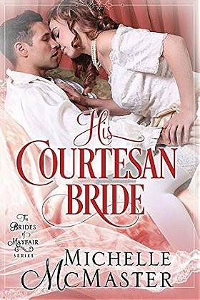 His Courtesan Bride (Brides of Mayfair #3) 