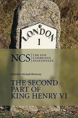 The Second Part of King Henry VI: Pt. 2 (The New Cambridge Shakespeare)