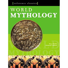 World Mythology the Illustrated Guide