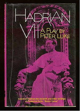 Hadrian VII,: A play