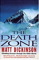 Death Zone: Climbing Everest Through the Killer Storm