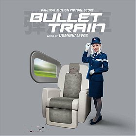 Bullet Train Original Motion Picture Score