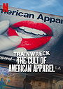 Trainwreck: The Cult of American Apparel