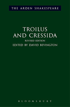 Troilus and Cressida (Arden Shakespeare: Third Series)