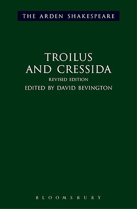 Troilus and Cressida (Arden Shakespeare: Third Series)