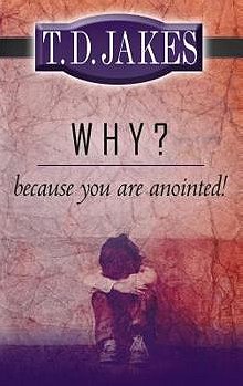 Why? Because You're Annointed!