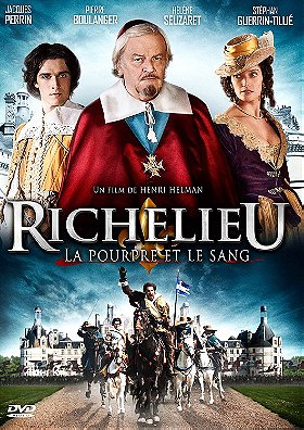 Richelieu: La pourpre et le sang