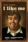John Candy: I Like Me John Candy: I Like Me
