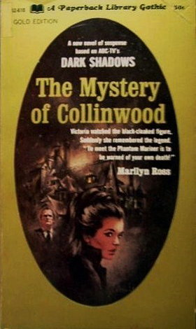 Dark Shadows #  4 -- The Mystery of Collinwood