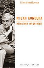 Milan Kundera, viimeinen modernisti