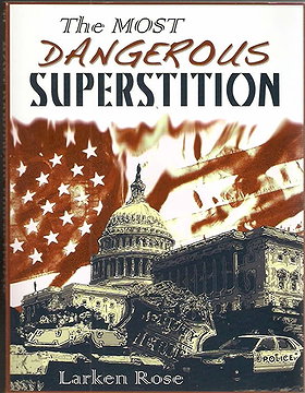 The Most Dangerous Superstition