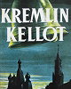 Kremlin kellot – Muistelmia vuosilta 1933–1939