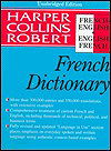 Harper Collins Robert French-English English-French Dictionary/Le Robert & Collins Dictionnaire Francais-Anglais Anglais-Francais (English and French Edition)