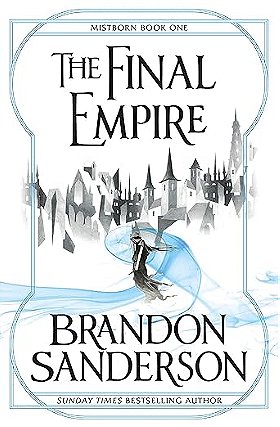 The Final Empire (Mistborn, Book 1)