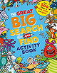 The Great Big Search and Find Activity Book