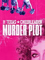 The Texas Cheerleader Murder Plot