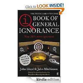 QI: The Book of General Ignorance - The Noticeably Stouter Edition: The Noticeably Stouter Edition