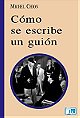 Como Se Escribe Un Guion (Signo E Imagen) (Spanish Edition)