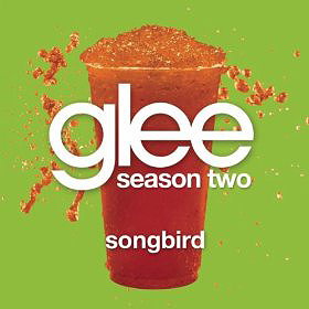 Songbird (Glee Cast Version)