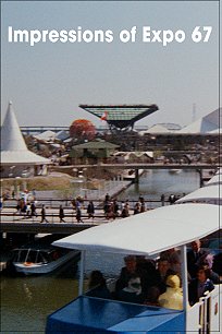 Impressions of Expo 67