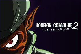Foreign Creature 2: The Invasion