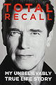 Total Recall: My Unbelievably True Life Story