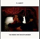 The Words That Maketh Murder-PJ Harvey (2011)