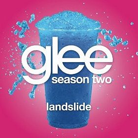 Landslide (Glee Cast Version Featuring Gwyneth Paltrow)