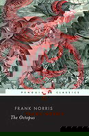 The Octopus: A Story of California - Frank Norris 