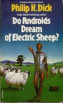 Do Androids Dream of Electric Sheep? (Filmed as: Blade Runner)