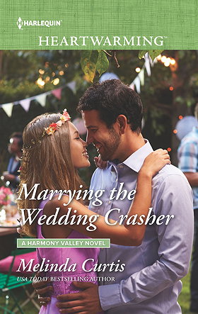 Marrying the Wedding Crasher (A Harmony Valley Novel)