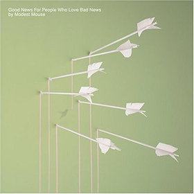 Modest Mouse: Good News for People Who Love Bad News