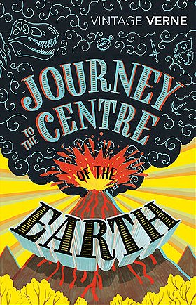 Journey to the Centre of the Earth (Vintage Classics)