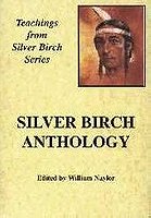 Silver Birch Anthology (Teachings from Silver Birch series)