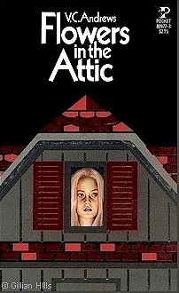 Flowers in the Attic (Dollanganger, Book 1)