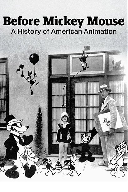 Before Mickey Mouse: A History of American Animation