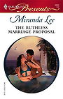 The Ruthless Marriage Proposal by Miranda Lee — Reviews, Discussion, Bookclubs, Lists