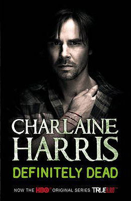 Definitely Dead (Sookie Stackhouse, Book 6)