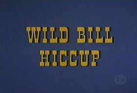 Wild Bill Hiccup