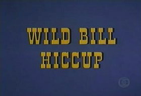 Wild Bill Hiccup