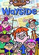 Wayside                                  (2005-2008)