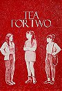 Tea for Two (2019)