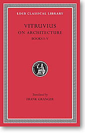 On Architecture, I: Books I-V (Loeb Classical Library)