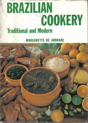 Brazilian Cookery: Traditional and Modern