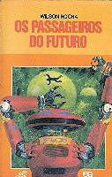 Passageiros do Futuro, Os