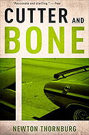 Cutter and Bone - Newton Thornburg 